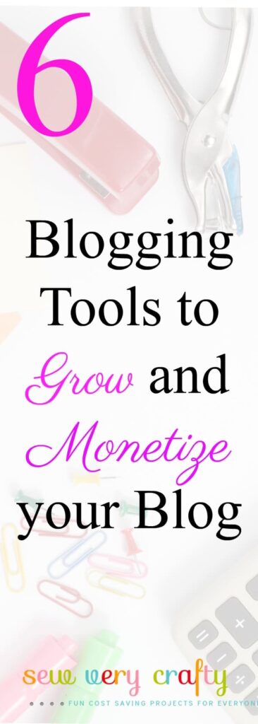 6 Tools to Grow ans monetize your blog