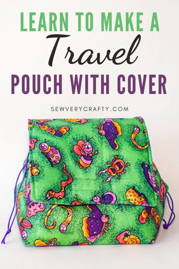 How to Make a Travel Pouch with Cover
