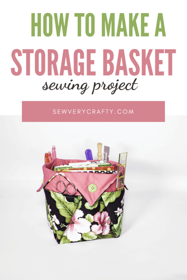 How to Make a Storage Basket with Pockets - Sew Very Crafty